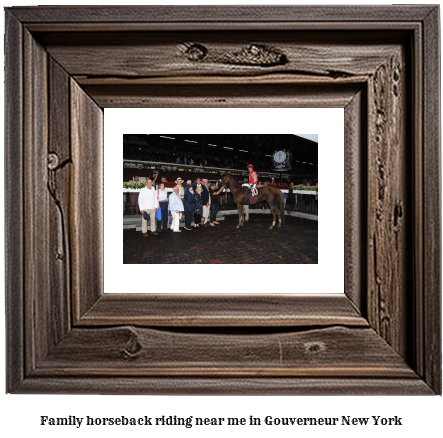 family horseback riding near me in Gouverneur, New York